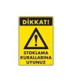 Stoklama Kurallarına Uyunuz Levhası 25x35 Kod: 602