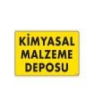 Kimyasal Malzeme Deposu Uyarı Levhası 25x35 KOD: 792