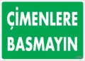 Çimlere Basmayın Uyarı Levhası 25x35 KOD:1210