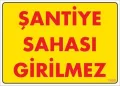 Şantiye Sahası Uyarı Levhası 25x35 KOD:1405