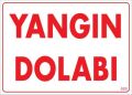 Yangın Dolabı Uyarı Levhası 25x35 KOD:889