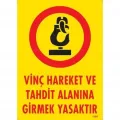Vinç Hareket Ve Tahdit Alanına Girmek Yasaktır Levhası 25x35 KOD:1305
