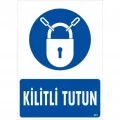 Kilitli Tutun Uyarı Levhası 25x35 KOD:601
