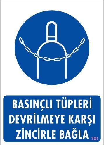 Basınçlı Tüpleri Devrilmeye Karşı Zincirle Uyarı Levhası 25x35 KOD: 701