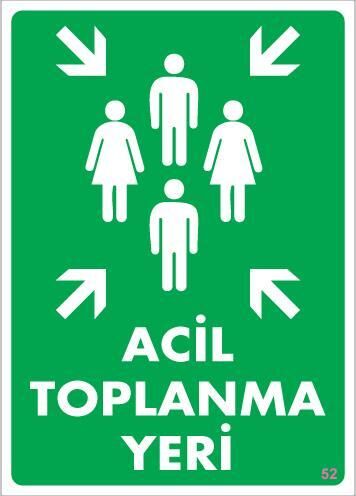 Acil Toplanma Yeri Uyarı Levhası 25x35 KOD: 52