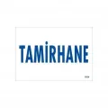 Tamirhane Uyarı Levhası 17,5x25 KOD:1654