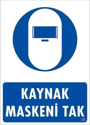 Kaynak Maskesi Uyarı Levhası 25x35 KOD:20